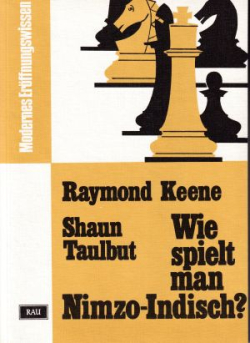 Keene/Taulbut, Wie spielt man Nimzo-Indisch?